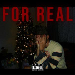 For Real (Explicit)