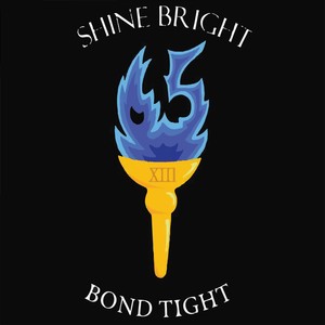 Shine Bright, Bond Tight