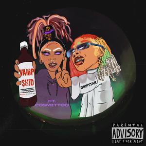 VAMP SH!D (feat. Cosmittoo) [Explicit]