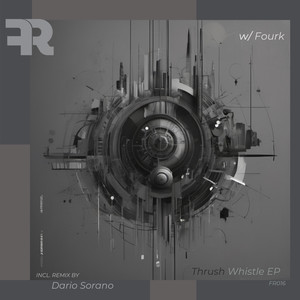 Thrush Whistle (Dario Sorano Remix)