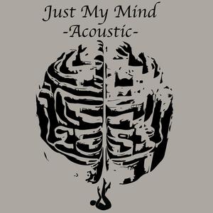 Just My Mind (feat. Wyatt Smith & Michael Brennan) [Acoustic]