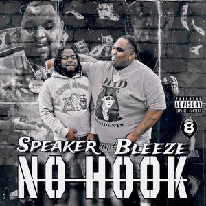 No Hook (feat. Big Bleeze) (Explicit)