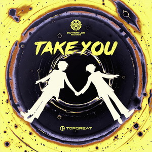 TAKE YOU