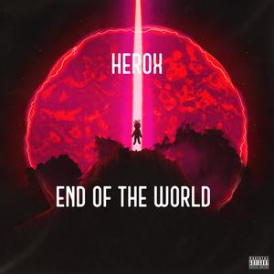 End Of The World (Explicit)