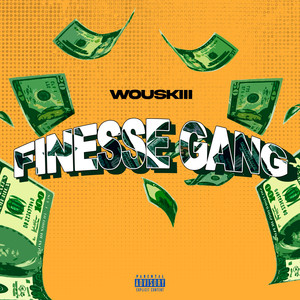 Finesse Gang (Explicit)