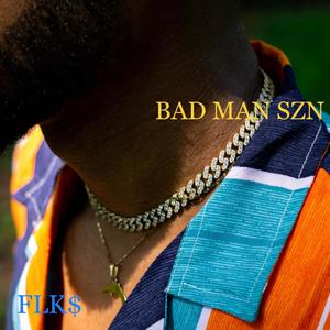 BAD MAN SZN (feat. Nixx RedX) [Explicit]