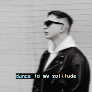 Dance to My Solitude