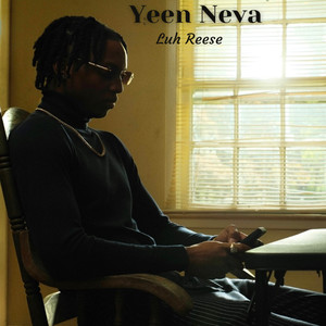 Yeen Neva (Explicit)