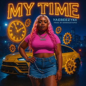 My Time (Explicit)