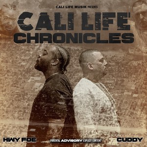 Cali Life Chronicles (Explicit)