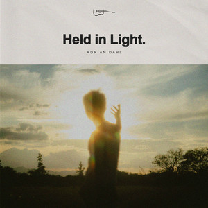 Held in Light
