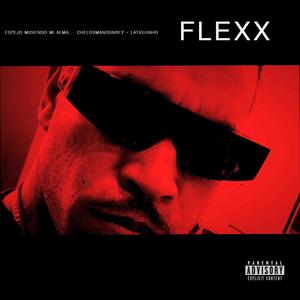 Flex (feat. chelosmansonrey & latiguinho) (Explicit)