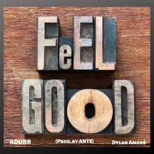 Feel Good(feat. Sonofthe.Wav) (Explicit)
