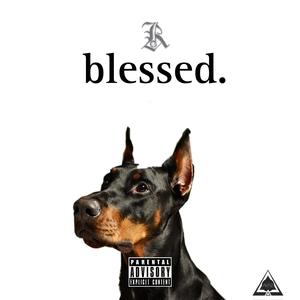 blessed (Explicit)