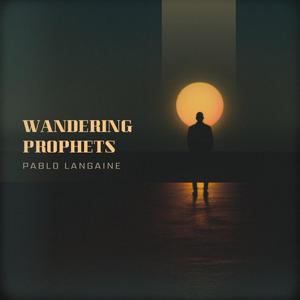 Wandering Prophets