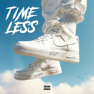 Timeless (Explicit)
