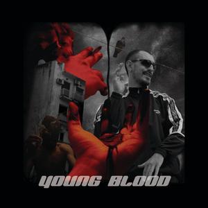 Young Blood (feat. Fazza & KayHeal) [Explicit]