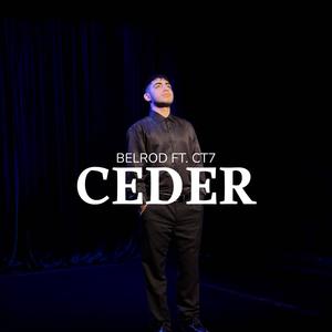 Ceder (feat. CT7)