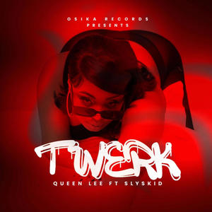 TWERK (feat. Sly Skid)