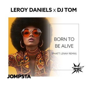 Born to Be Alive (Phatt Lenny Remix)