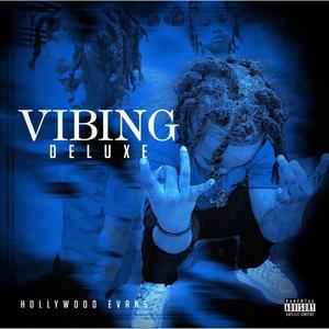 VIBING (DELUXE) [Explicit]