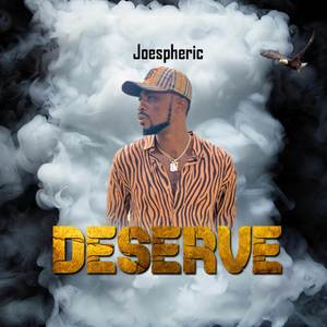 Deserve (Explicit)