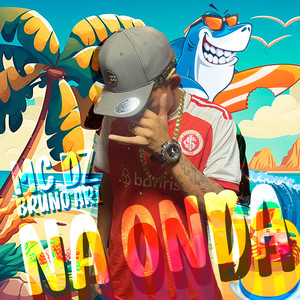 Na Onda (Explicit)