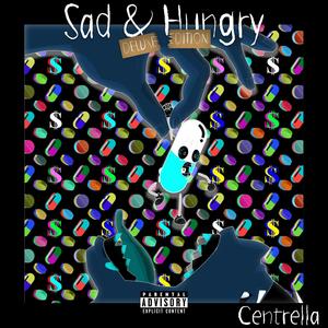 Sad & Hungry (Deluxe Edition) [Explicit]