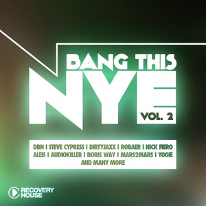 Bang This NYE, Vol. 2