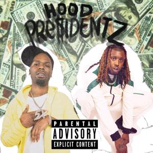 Hood Presidentz (Explicit)