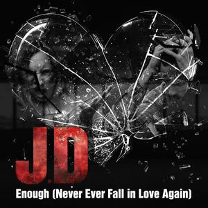 Enough (Never Ever Fall in Love Again)