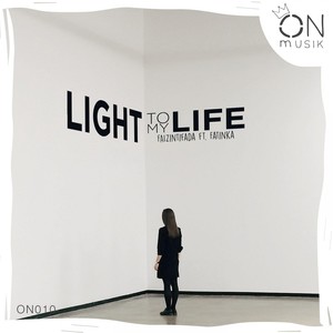 Light to My Life