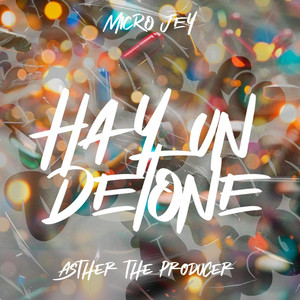 Hay un Detone (Explicit)