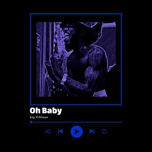 Oh baby (Explicit)