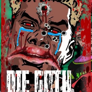 DIE GOTH ! (Explicit)