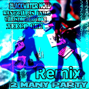 2 Many Party (Remix) [Explicit]