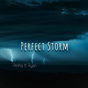 Perfect Storm (feat. Ryan the word player)