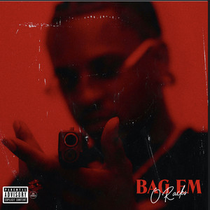 Bag Em (Explicit)