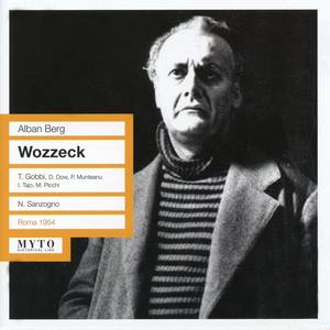 BERG, A.: Wozzeck (Sung in Italian) [Opera] (Gobbi, Dow, Munteanu, Tajo, Picchi, Sanzogno) (1954)