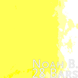 28 Bars (Explicit)