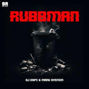 Rubbman (Explicit)