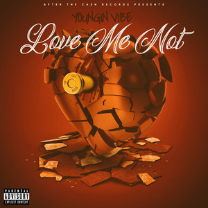 Love Me Not (Explicit)