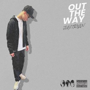 Out The Way (Explicit)