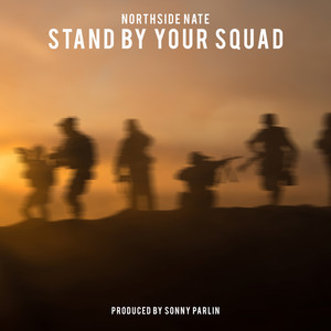 Stand by Your Squad (Explicit)