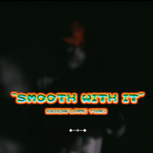 Smooth with It (Explicit)