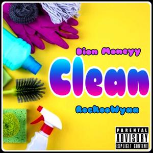 Clean (feat. RockoWyaa) [Explicit]