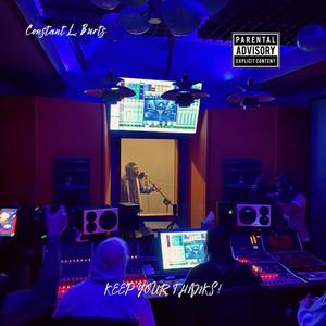 Keep Your Thanks (Explicit)