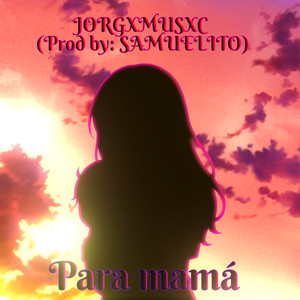 Para Mamá
