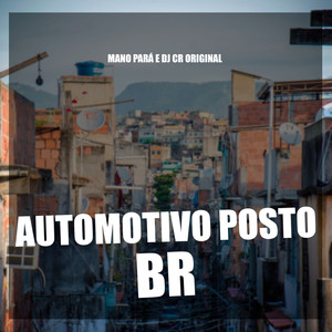 Automotivo Posto BR (Explicit)