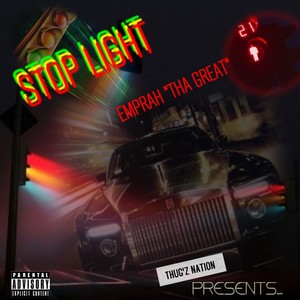 Stop Light (Explicit)